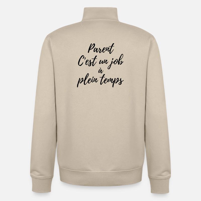 Elternschaft ist ein Vollzeitberuf - Unisex Organic Zip Sweatshirt von Stanley/Stella - Cremebeige