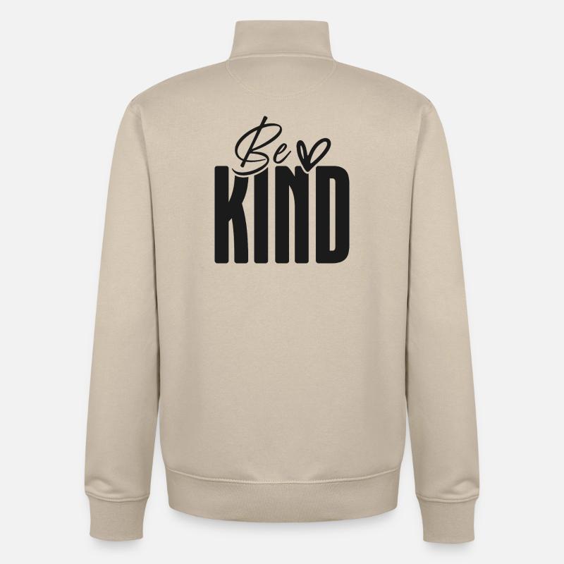 Superposition d’écriture audacieuse Be Kind - Sweat zippé unisexe en coton bio Stanley/Stella - beige crème