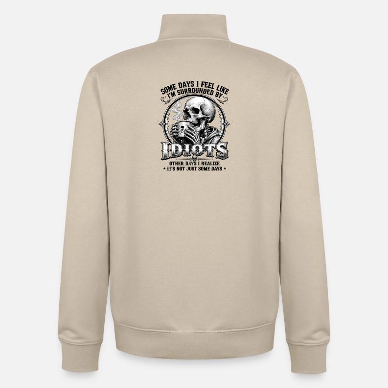 Skeleton Drinking Coffee Idiots - Unisex Organic Zip Sweatshirt by Stanley/Stella - desert dust