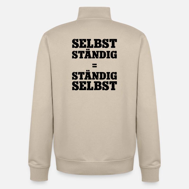 Selbstständig Selbstständigkeit Chef Werden Firma - Unisex Organic Zip Sweatshirt by Stanley/Stella - desert dust