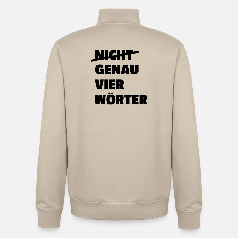 Genau vier Woerter - Unisex Organic Zip Sweatshirt von Stanley/Stella - Cremebeige