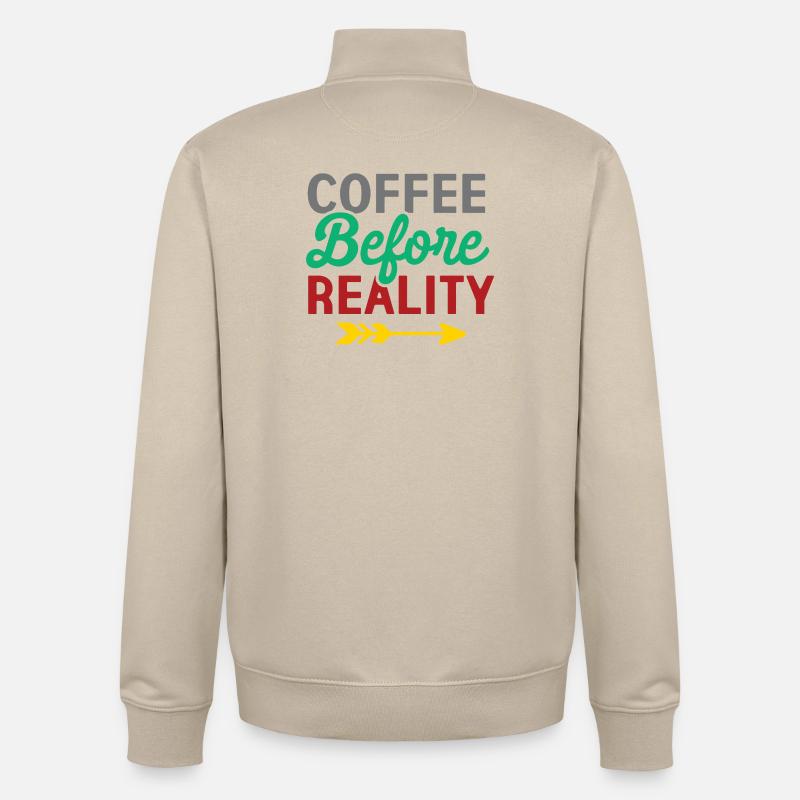 Coffee Before Reality - Unisex Organic Zip Sweatshirt by Stanley/Stella - desert dust
