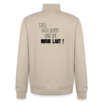 Dich Dumm Musik Laut - Unisex Organic Zip Sweatshirt von Stanley/Stella - Cremebeige - Hinten - AI Model Male 185 dark (185cm)