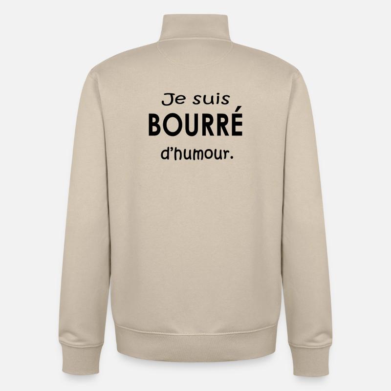 Je suis bourré d humour - Sweat zippé unisexe en coton bio Stanley/Stella - beige crème