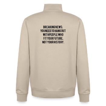 Motivational saying - Unisex Organic Zip Sweatshirt by Stanley/Stella - desert dust - Back - AI Model Male 185 dark (185cm)