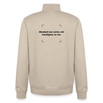 Blindheit hat nichts mit Intelligenz zu tun. - Unisex Organic Zip Sweatshirt von Stanley/Stella - Cremebeige - Hinten - AI Model Male 185 dark (185cm)