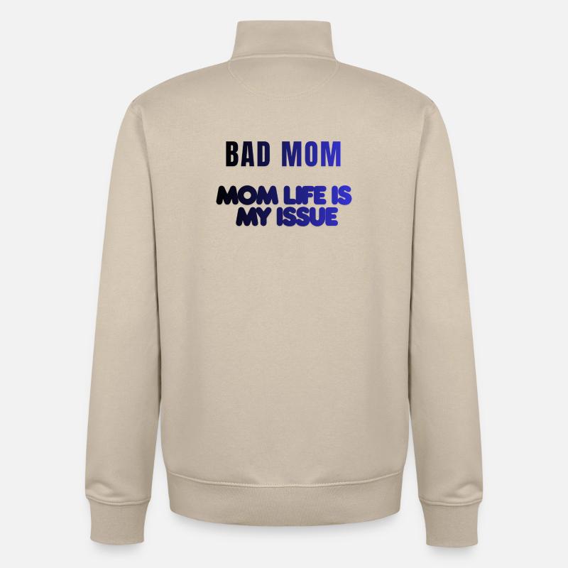 Bad Mom Life Issue - Unisex Organic Zip Sweatshirt von Stanley/Stella - Cremebeige