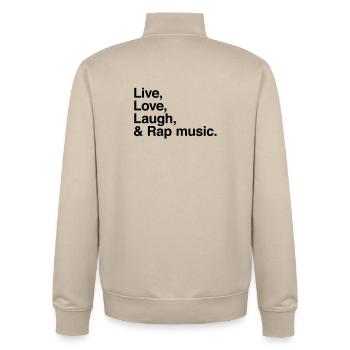 live love laugh and rap - Unisex Organic Zip Sweatshirt by Stanley/Stella - desert dust - Back - AI Model Male 185 dark (185cm)