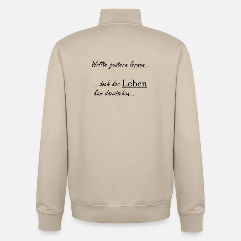 Unispruch "Wollte gestern lernen" Studenten - Unisex Organic Zip Sweatshirt von Stanley/Stella - Cremebeige