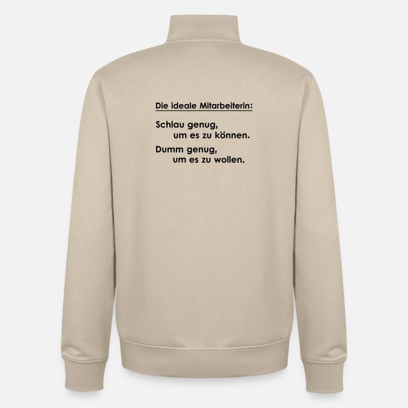 Die ideale Mitarbeiterin - Unisex Organic Zip Sweatshirt von Stanley/Stella - Cremebeige