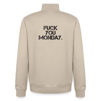 Fuck You Monday - Unisex Organic Zip Sweatshirt by Stanley/Stella - desert dust - Back - AI Model Male 185 dark (185cm)