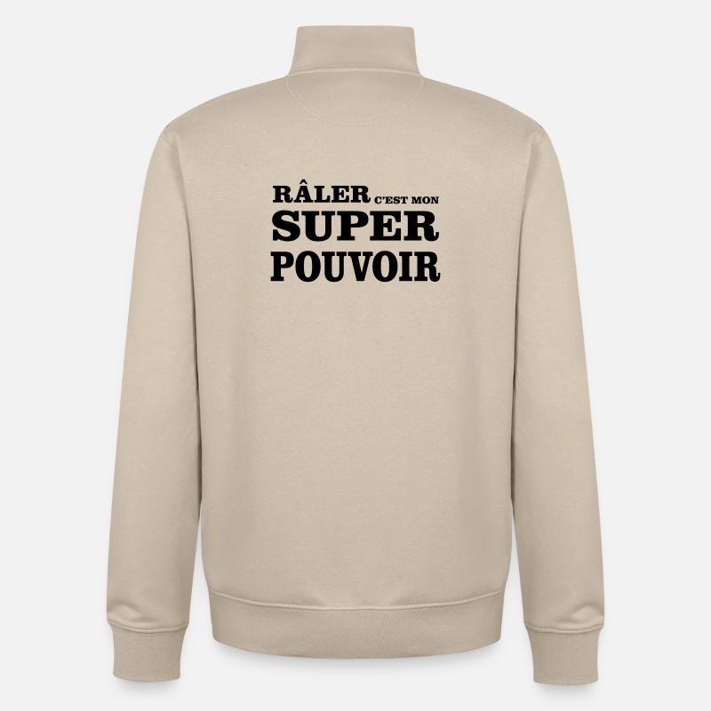 Râler C'est Mon SUPER POUVOIR - Sweat zippé unisexe en coton bio Stanley/Stella - beige crème