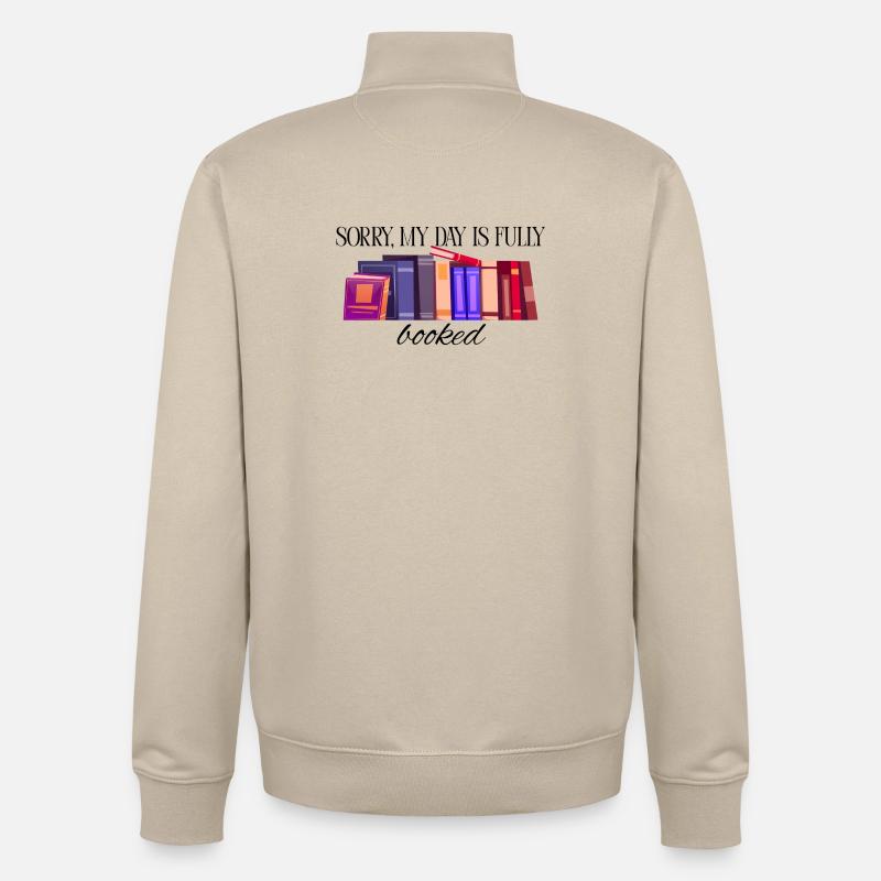 My weekend is fully booked - Unisex Organic Zip Sweatshirt by Stanley/Stella - desert dust