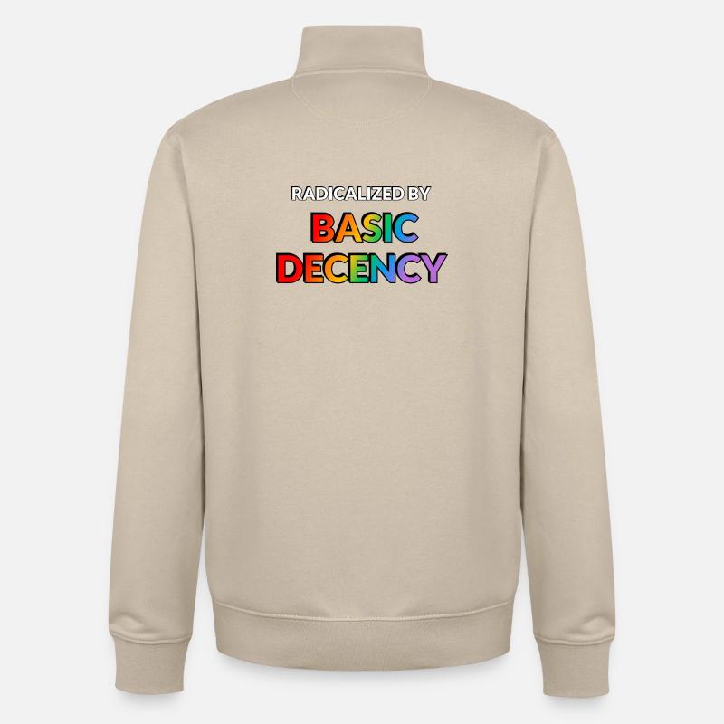 Radicalized By Basic Decency - Unisex Organic Zip Sweatshirt by Stanley/Stella - desert dust