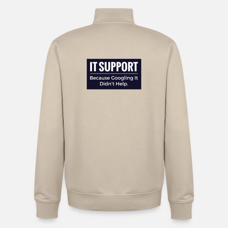 IT-Support-T-Shirt – Lustiger Technik-Büro-Humor - Unisex Organic Zip Sweatshirt von Stanley/Stella - Cremebeige