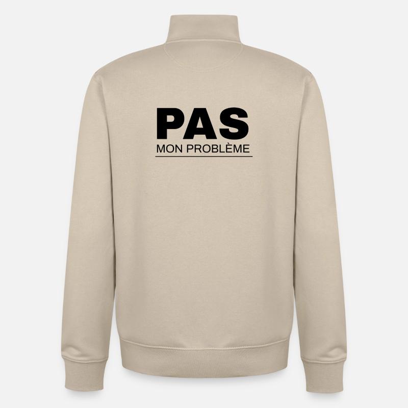 Not my problem - Unisex Organic Zip Sweatshirt by Stanley/Stella - desert dust