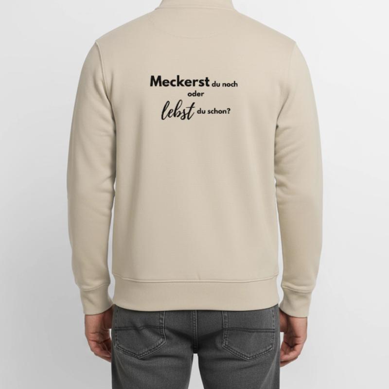 Meckerst du noch oder lebst du schon? Unisex Organic Zip Sweatshirt von Stanley/Stella