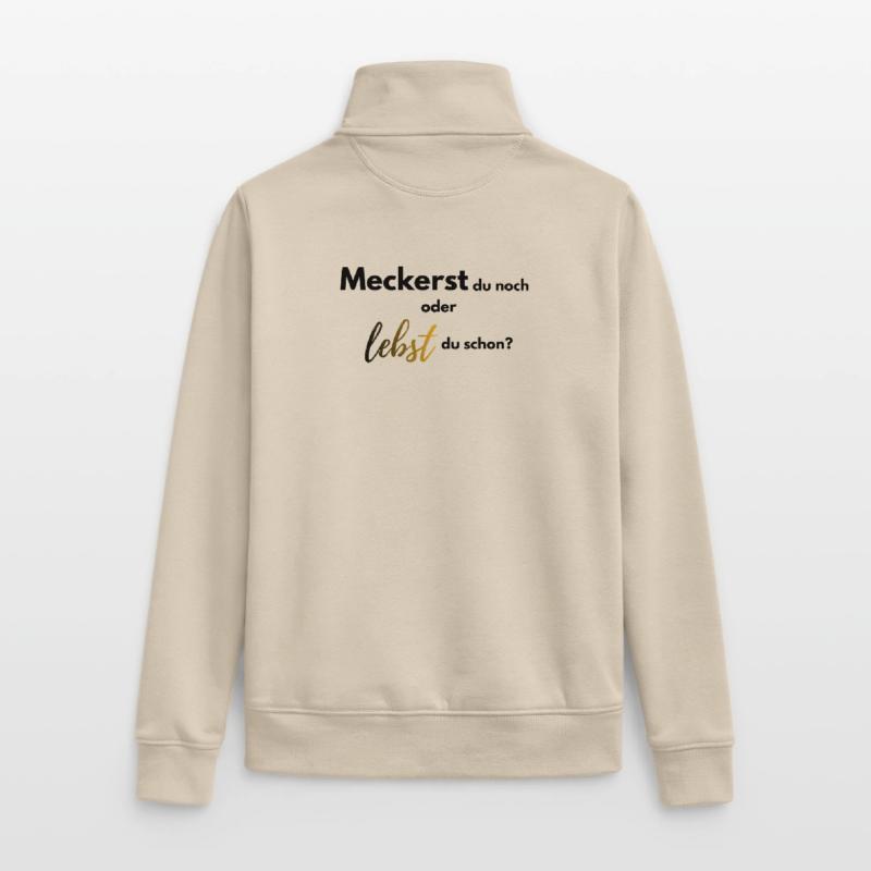 Meckerst du noch oder lebst du schon farbig Unisex Organic Zip Sweatshirt von Stanley/Stella
