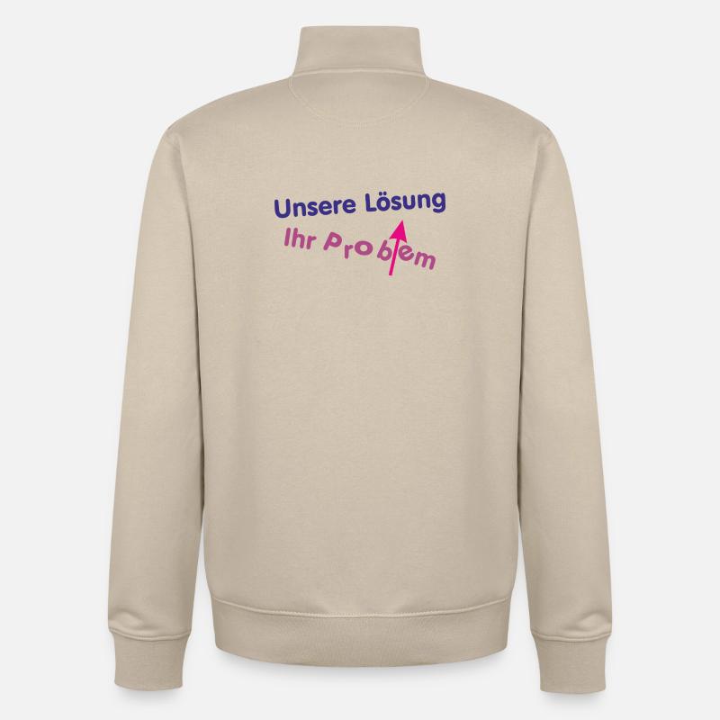 Unsere Lösung (wird) Ihr Problem ... - Unisex Organic Zip Sweatshirt von Stanley/Stella - Cremebeige
