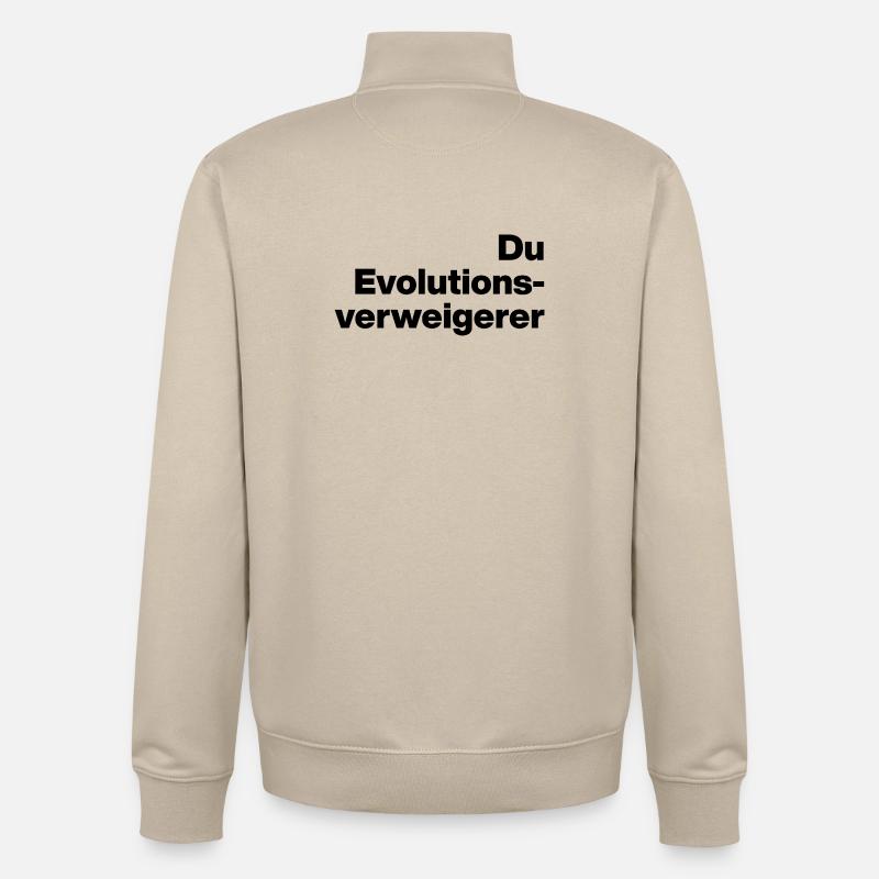 YOU EVOLUTION DENIER. SARCASM, NAUGHTY - Unisex Organic Zip Sweatshirt by Stanley/Stella - desert dust