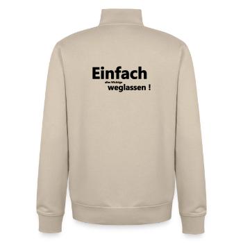 Einfach weglassen - Unisex Organic Zip Sweatshirt von Stanley/Stella - Cremebeige - Hinten - AI Model Male 185 dark (185cm)