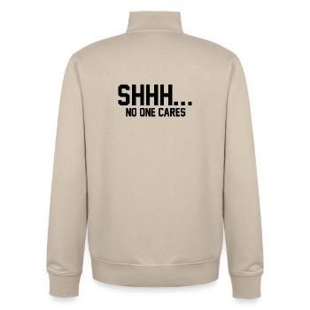 SHHH... No one cares - Unisex Organic Zip Sweatshirt by Stanley/Stella - desert dust - Back - AI Model Male 185 dark (185cm)