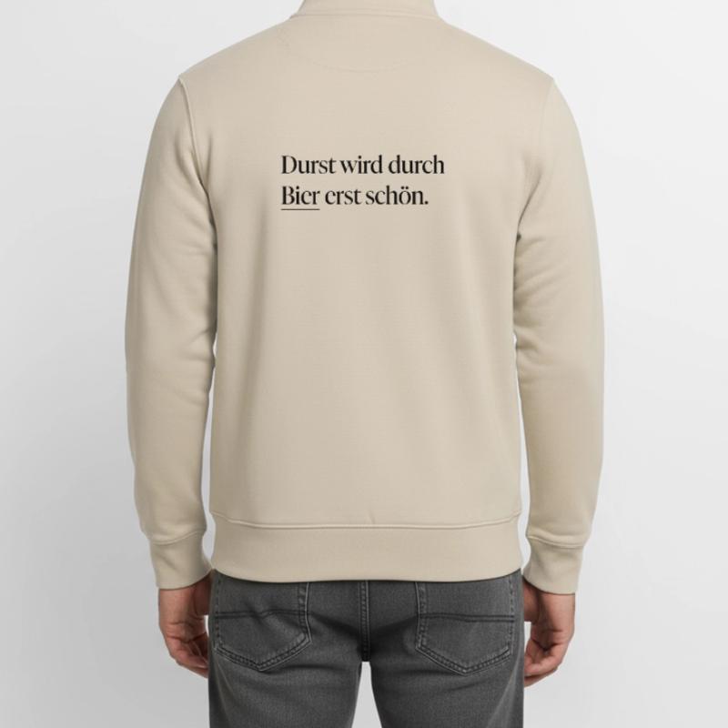 Durst wird durch Bier erst schön Unisex Organic Zip Sweatshirt von Stanley/Stella
