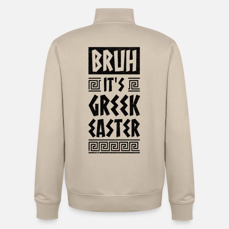 Græsk påske, bror. Det ER græsk påske. Glædelig påske. - Stanley/Stella unisex sweatshirt med lynlås i økologisk - cremebeige