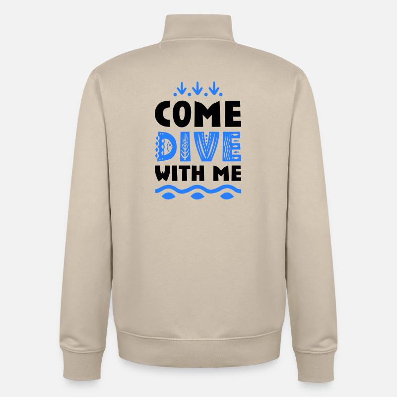Funny sayings for divers - Unisex Organic Zip Sweatshirt by Stanley/Stella - desert dust