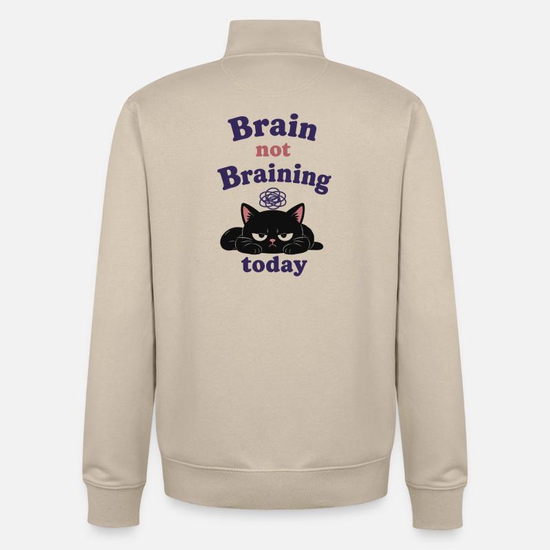Brain not Braining Today - Unisex Organic Zip Sweatshirt by Stanley/Stella - desert dust