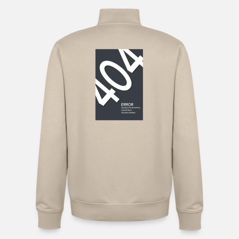 Error 404 Motivation Not Found - Unisex Organic Zip Sweatshirt by Stanley/Stella - desert dust