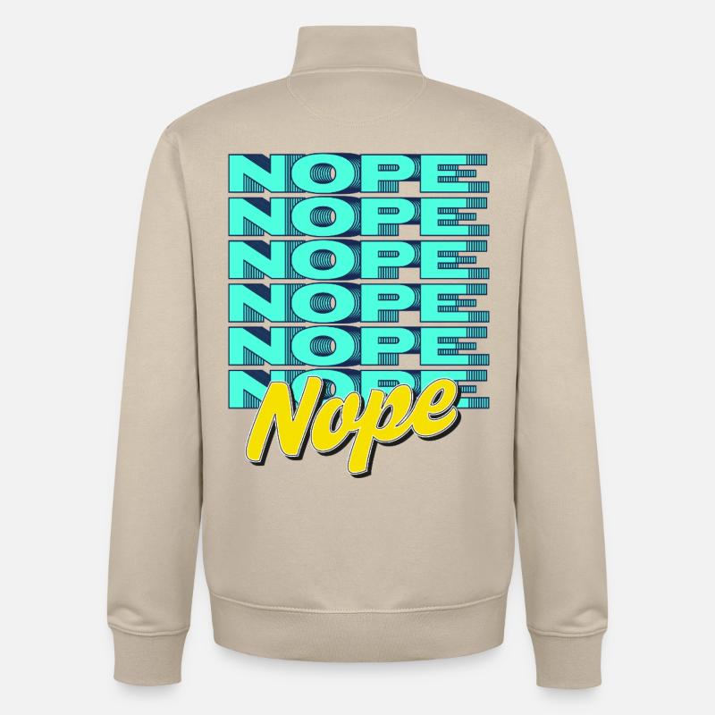 NOPE – Bold & Sassy Statement - Unisex Organic Zip Sweatshirt by Stanley/Stella - desert dust