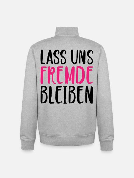 Lass uns Fremde bleiben - Unisex Organic Zip Sweatshirt von Stanley/Stella - Grau meliert