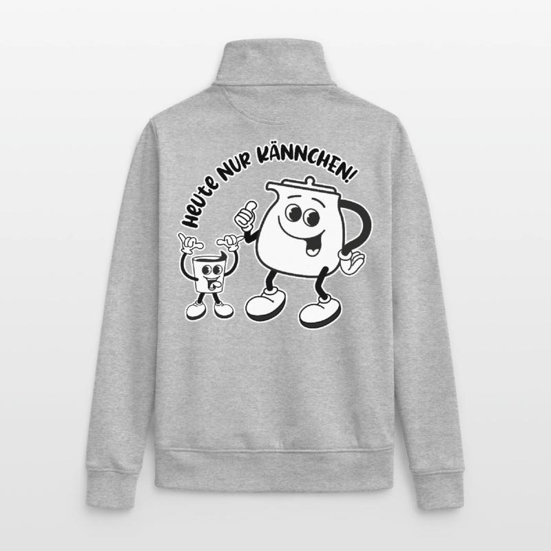 Heute nur Kännchen - Wird ein harter Tag! Unisex Organic Zip Sweatshirt von Stanley/Stella