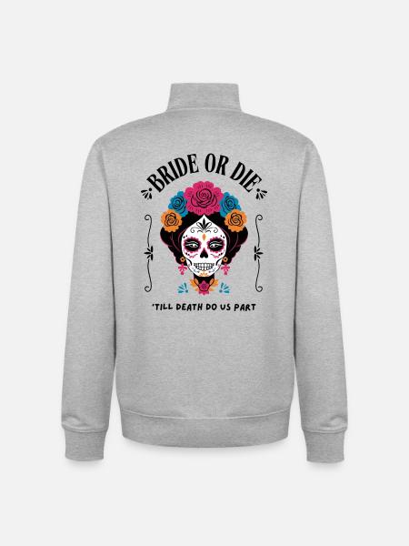 Bride or Die – Sugar Skull Design - Unisex Organic Zip Sweatshirt by Stanley/Stella - heather grey