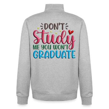 Dont_Study_Me_You_Wont_Graduate - Sweat zippé unisexe en coton bio Stanley/Stella - gris chiné - Dos - AI Model Male 185 light (185cm)