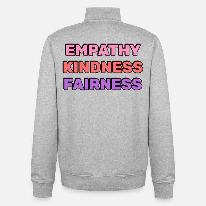 Empathy Kindness Fairness - Unisex Organic Zip Sweatshirt by Stanley/Stella - heather grey