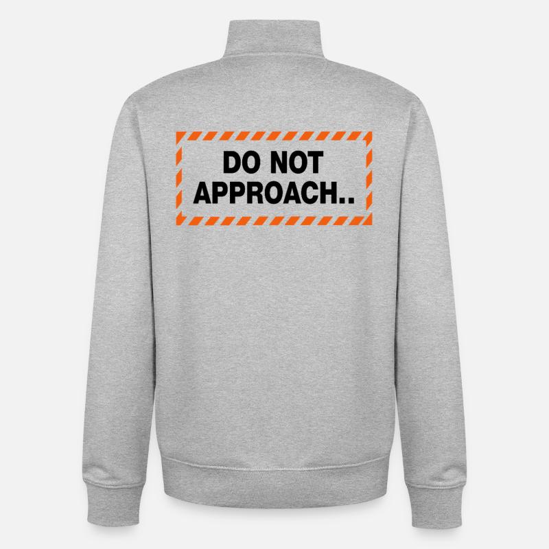 Do Not Approach Warnung Abstand Statement - Unisex Organic Zip Sweatshirt von Stanley/Stella - Grau meliert