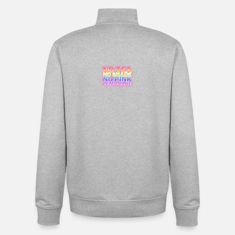 Pas de thé, pas de teinte, pas de limonade rose (mèmes RPDR) - Sweat zippé unisexe en coton bio Stanley/Stella - gris chiné