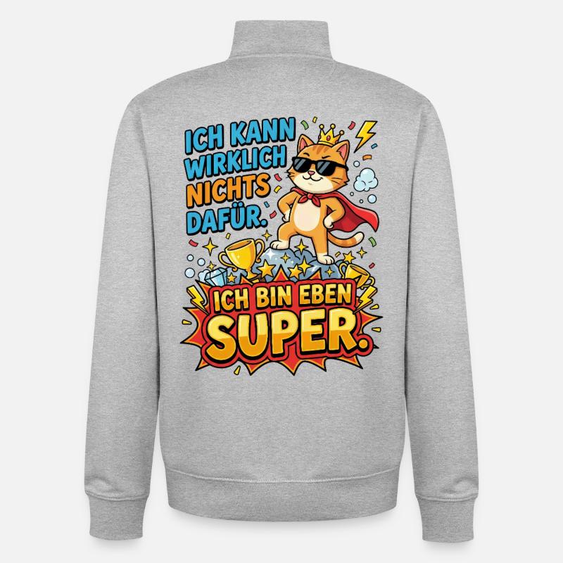 Héros Chat : Je suis juste super - Sweat zippé unisexe en coton bio Stanley/Stella - gris chiné
