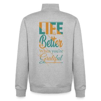 life is better when you're grateful funny shirt - Unisex Organic Zip Sweatshirt by Stanley/Stella - heather grey - Back - AI Model Male 185 light (185cm)