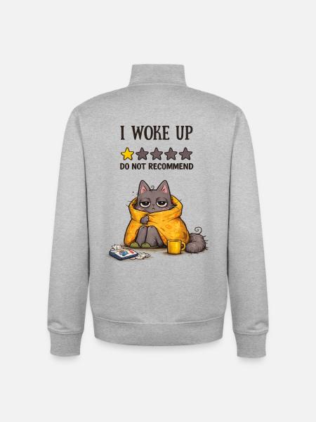 I Woke Up – Do Not Recommend (Tired Cat) - Unisex Organic Zip Sweatshirt by Stanley/Stella - heather grey