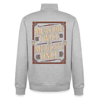 Hospital Pharmacist Measure Twice Prescription - Unisex Organic Zip Sweatshirt by Stanley/Stella - heather grey - Back - AI Model Male 185 light (185cm)
