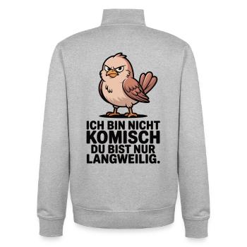 Frecher Vogel Sarkasmus Humor Spruch Shirt - Unisex Organic Zip Sweatshirt von Stanley/Stella - Grau meliert - Hinten - AI Model Male 185 light (185cm)