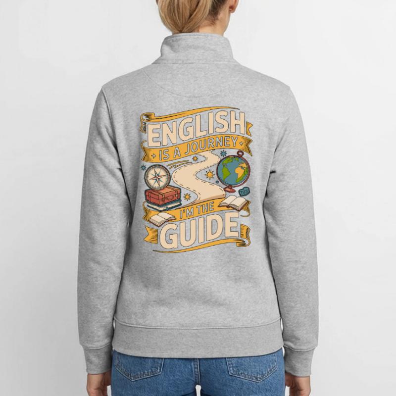 Enseignant d’anglais langue seconde anglais est un parcours Je suis enseignant en langue seconde langue seconde Sweat zippé unisexe en coton bio Stanley/Stella