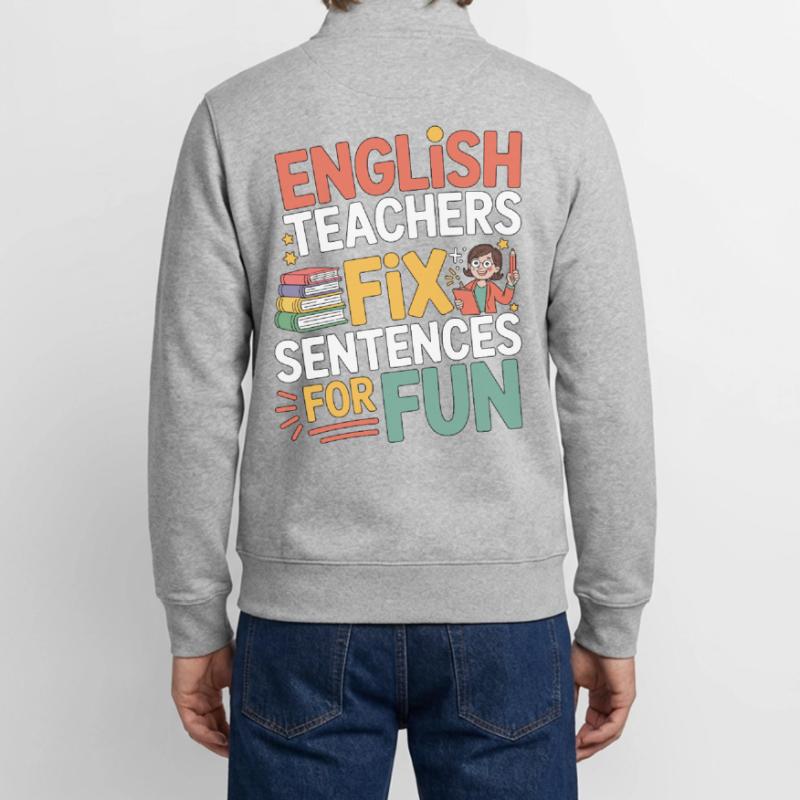 Enseignant d’anglais langue seconde (ESL) Enseignants d’anglais Fix Language Educator Sweat zippé unisexe en coton bio Stanley/Stella