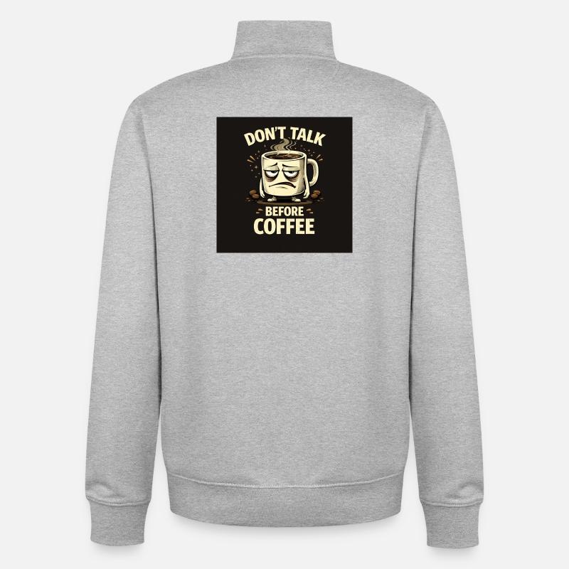 Don't talk before coffee - Unisex Organic Zip Sweatshirt by Stanley/Stella - heather grey