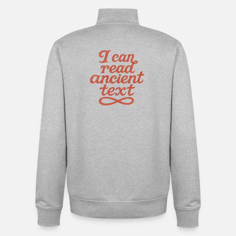 I Can Read Ancient Text - Unisex Organic Zip Sweatshirt by Stanley/Stella - heather grey