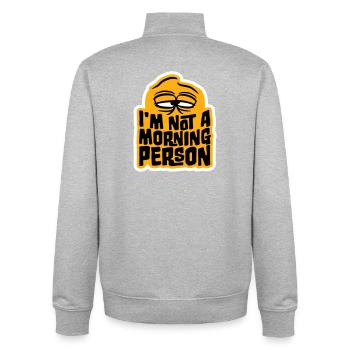 I'm Not A Morning Person Lustig Müde Morgenmuffel - Unisex Organic Zip Sweatshirt by Stanley/Stella - heather grey - Back - AI Model Male 185 light (185cm)