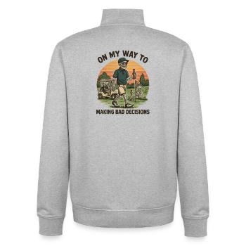 Golf Humor On My Way To Making Bad Decisions - Unisex Organic Zip Sweatshirt by Stanley/Stella - heather grey - Back - AI Model Male 185 light (185cm)